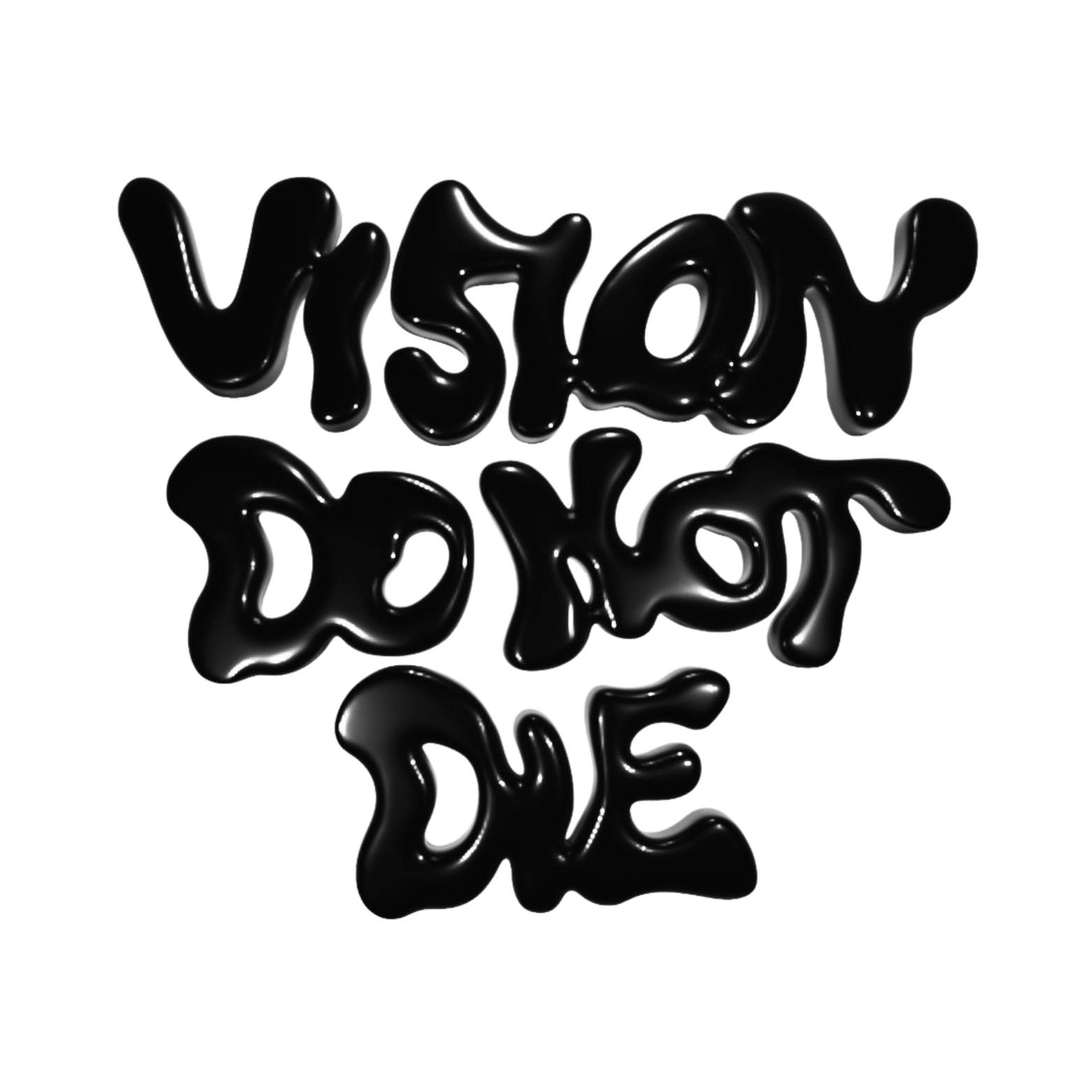 VISION DO NOT DIE